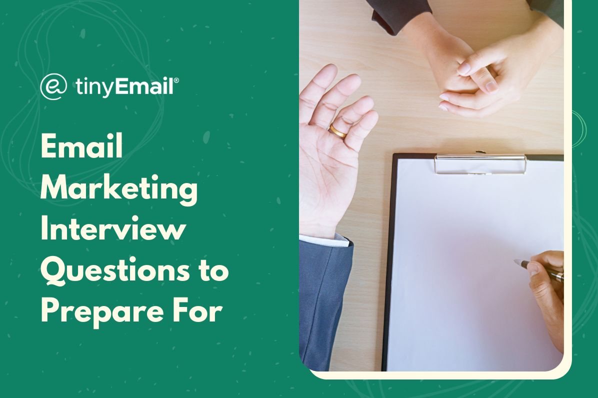 Email Marketing Interview Questions to Prepare For
