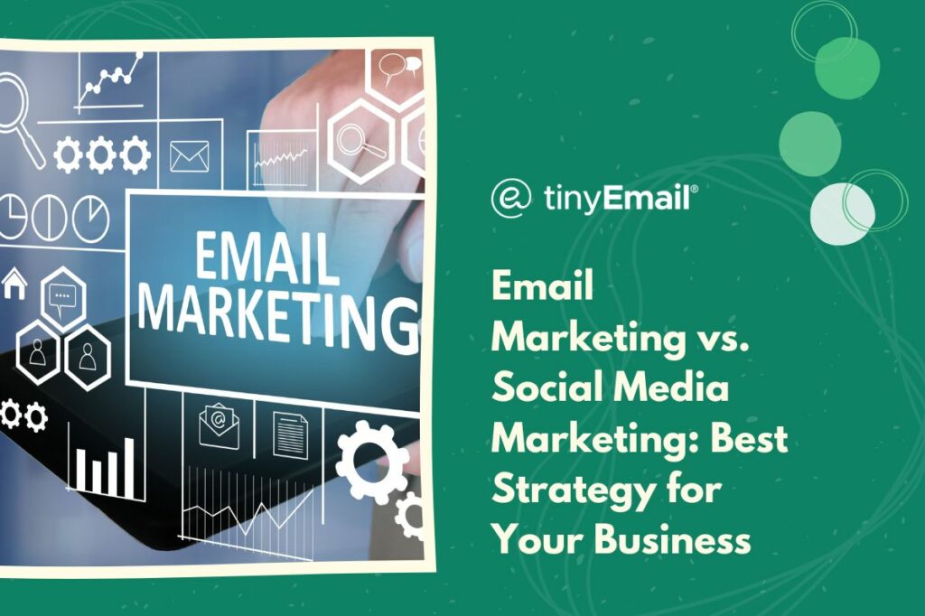 Email Marketing vs Social Media Marketing Best Strategy for Your Business