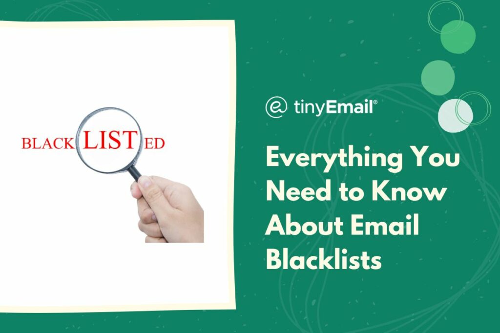 Everything You Need to Know About Email Blacklists