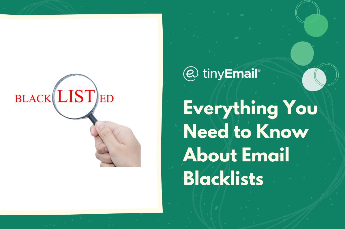 Everything You Need to Know About Email Blacklists