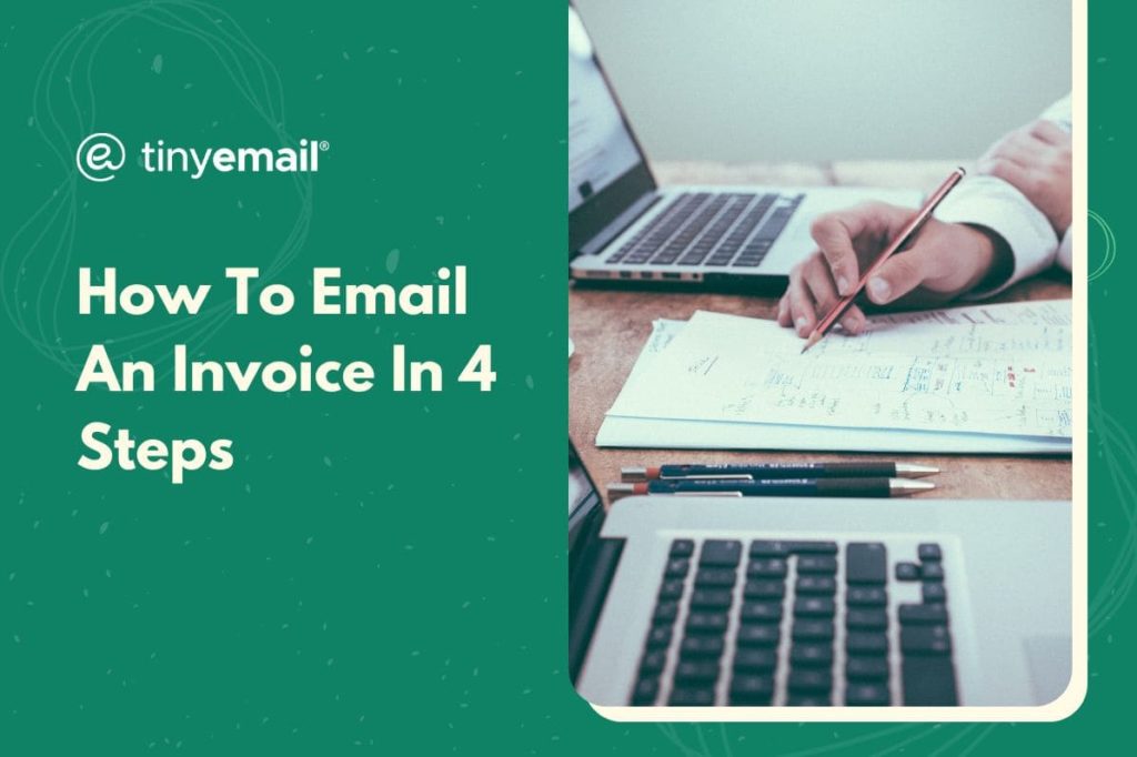 How To Email An Invoice In 4 Steps