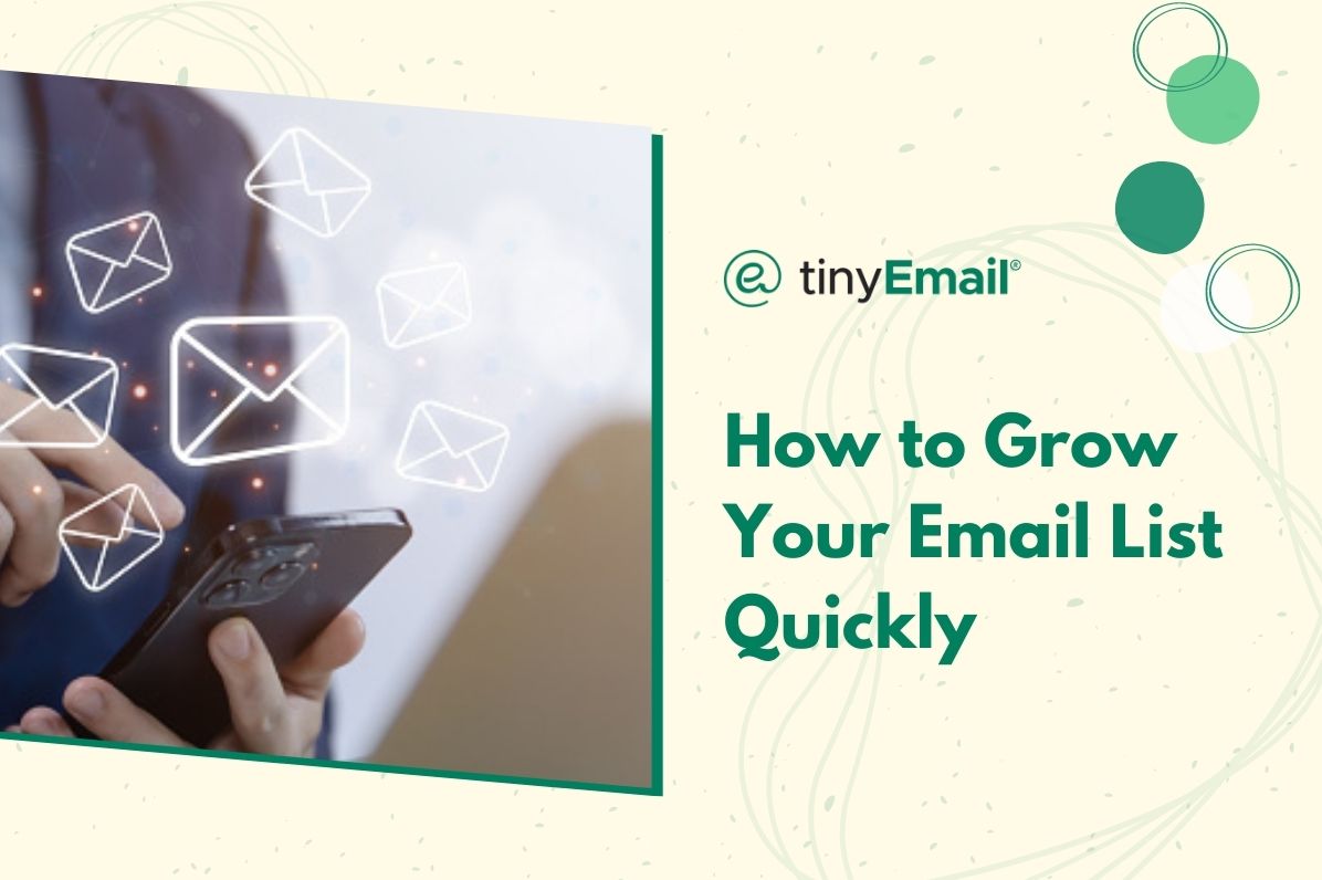 How to Grow Your Email List Quickly