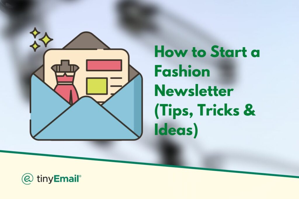 How to Start a Fashion Newsletter