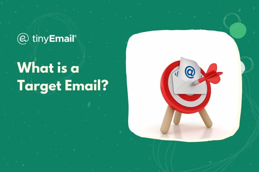 What is a Target Email