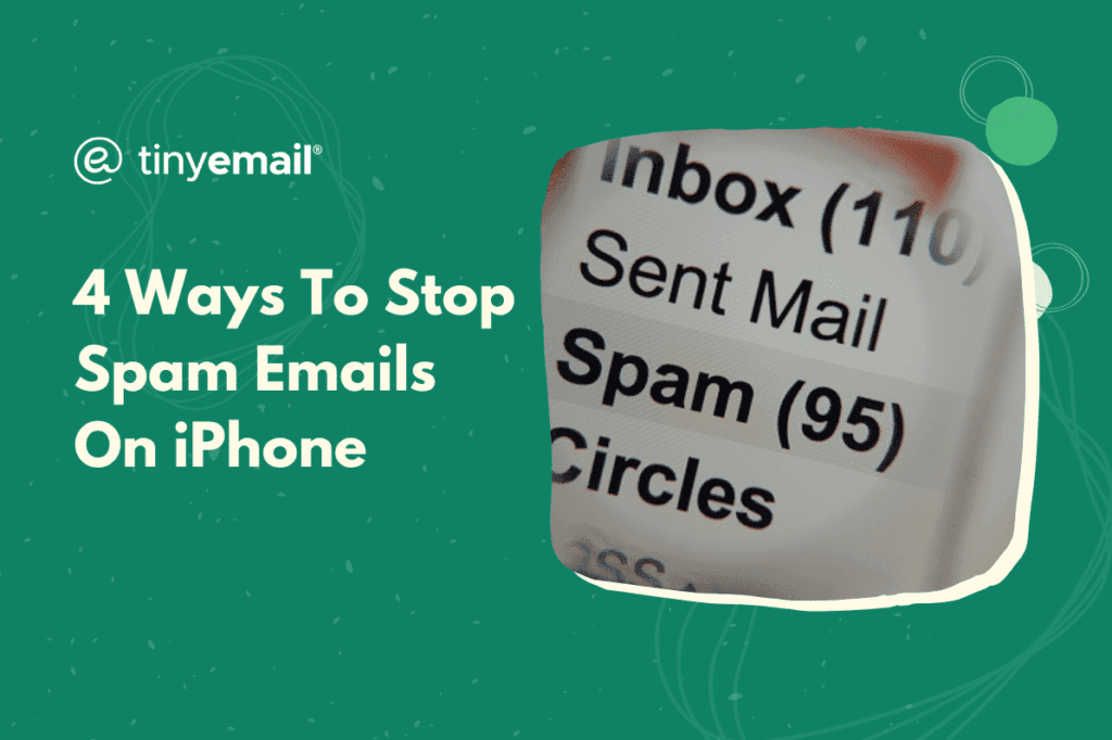 4 Ways To Stop Spam Emails On iPhone